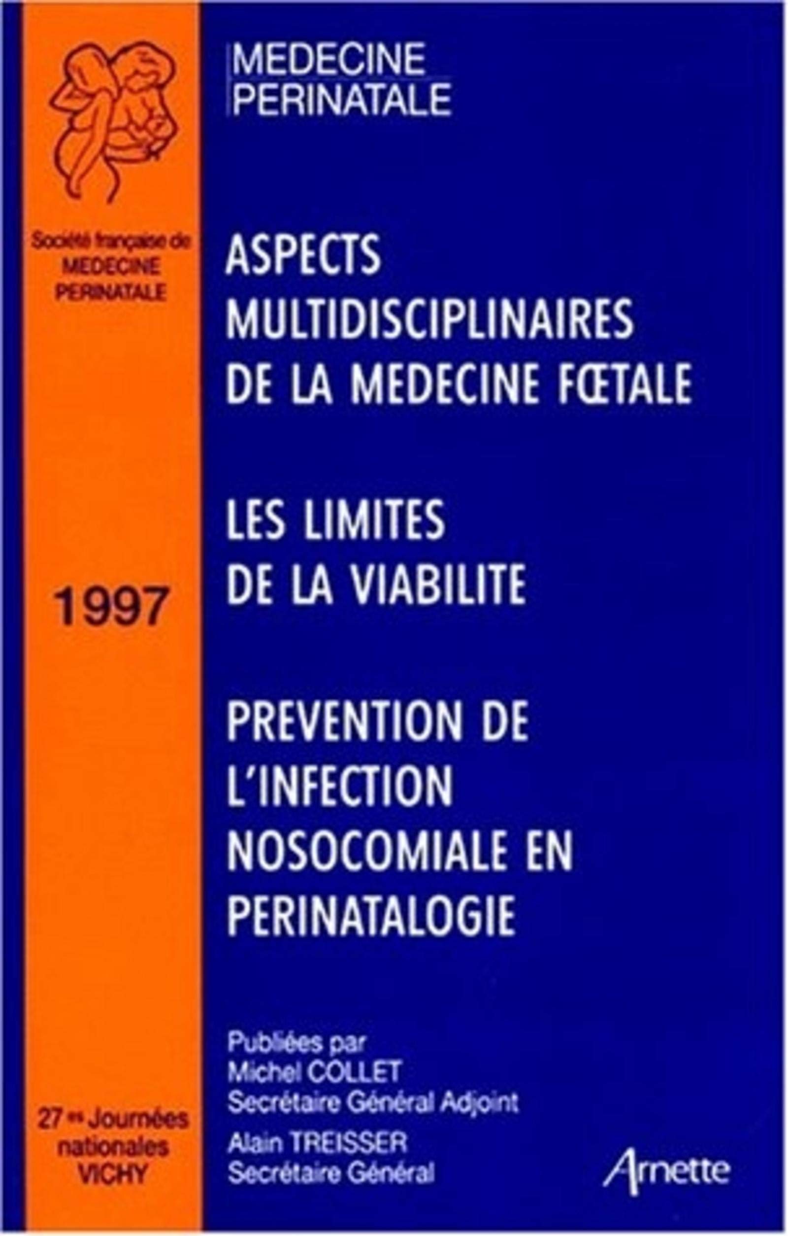 27es Journées nationales de la Société française de médecine périnatale : Vichy, 1997 book