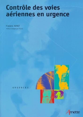 Le contrôle des voies aériennes en urgence book