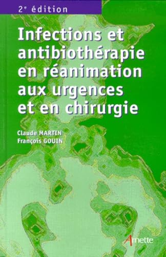 L'antibiothérapie en réanimation, aux urgences et en chirurgie book