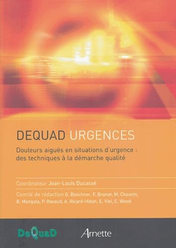 Douleurs aiguës en situations d'urgence : des techniques à la démarche qualité Books