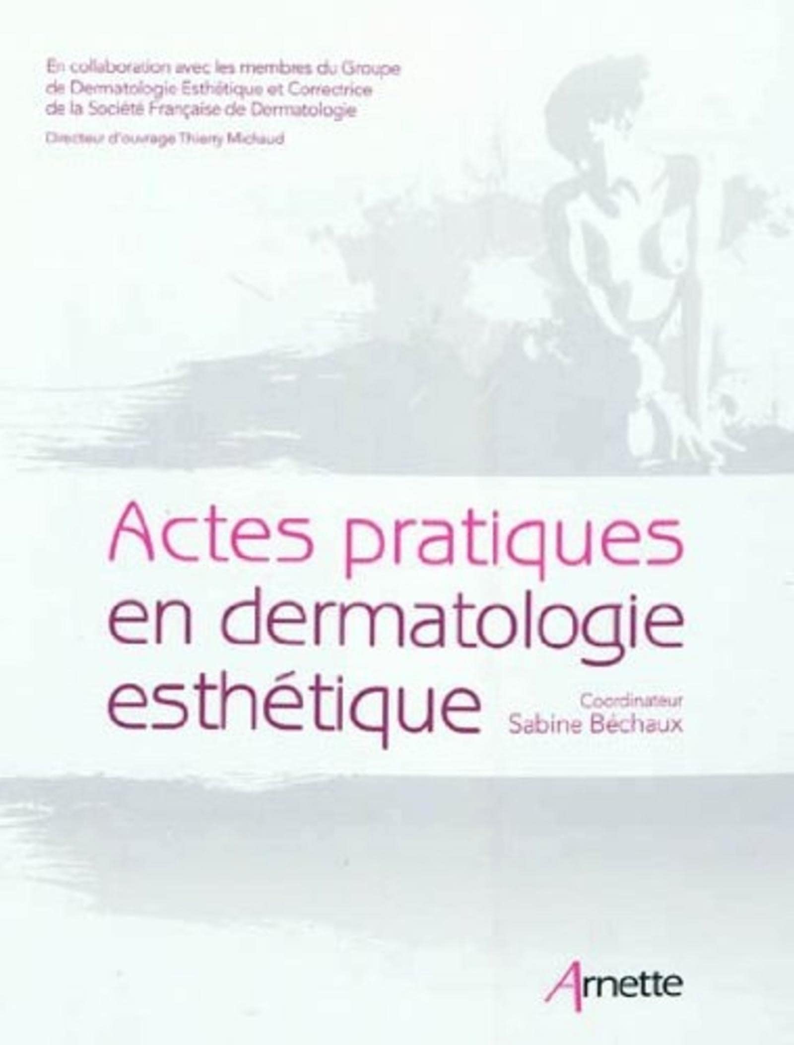 Actes pratiques en dermatologie esthétique Medicine