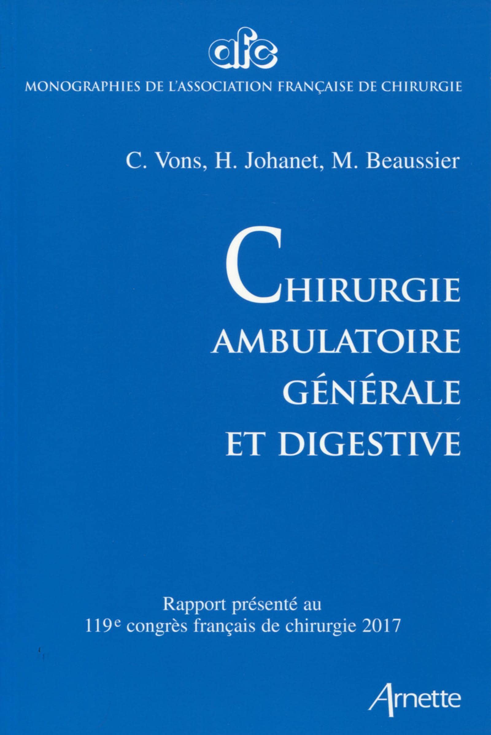 Chirurgie ambulatoire générale et digestive: 119e congrès français de chirurgie - 2017 book