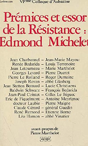Prémices et essor de la Résistance : Edmond Michelet Books