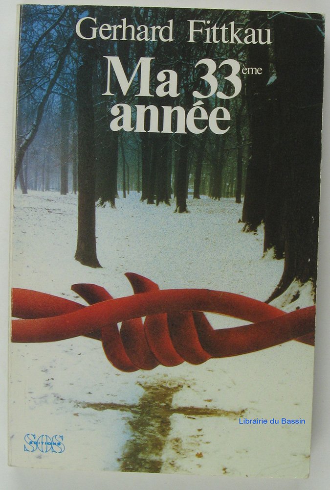 Ma trente-troisieme annee book