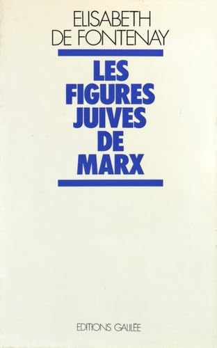 Les Figures juives de Marx : Marx dans l'idéologie allemande book
