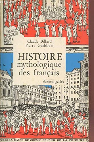 Histoire mythologique des Français book