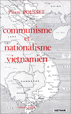 Communisme et nationalisme vietnamien : le Vietnam entre les deux guerres mondiales book