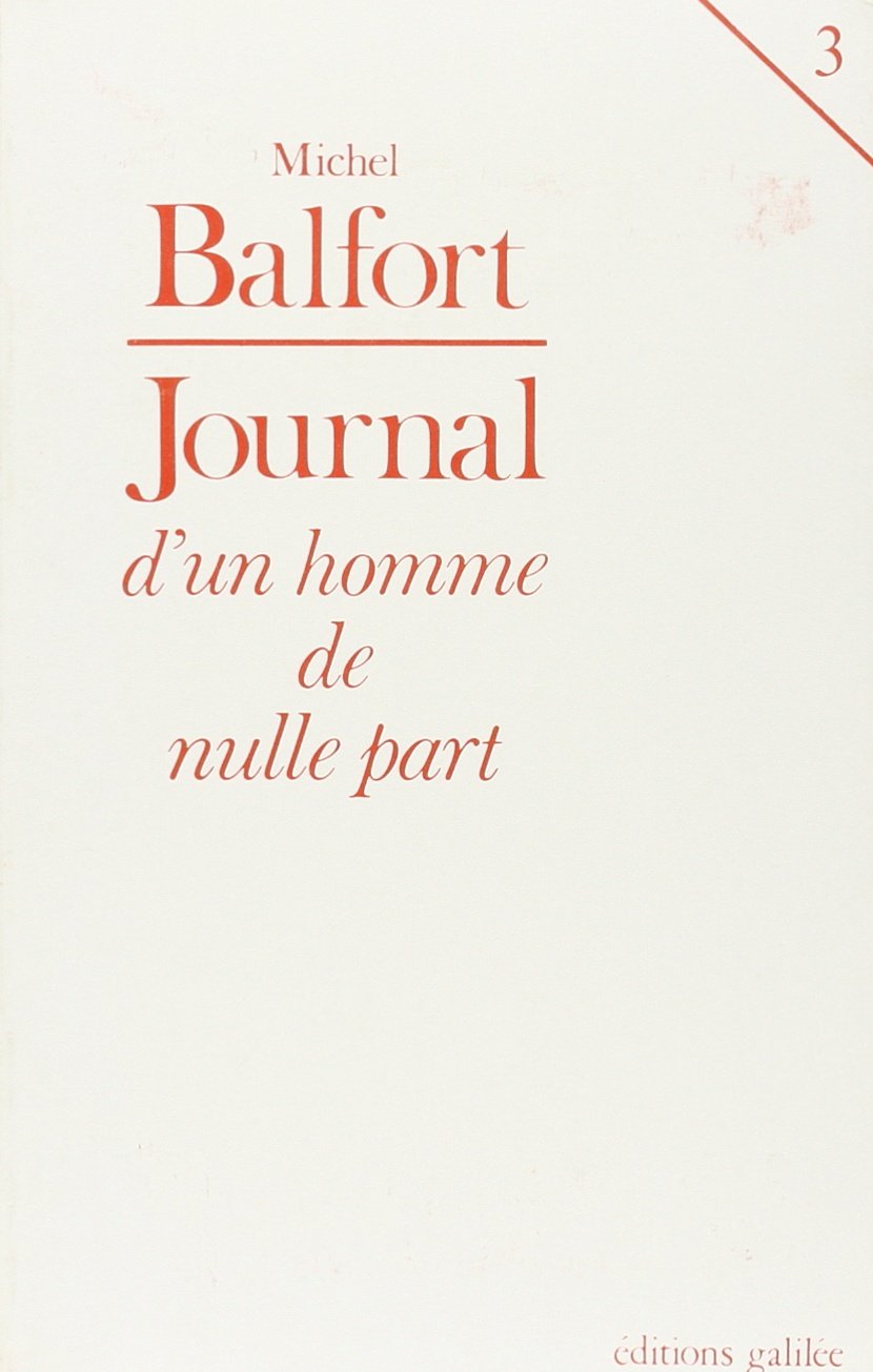 Journal d'un homme de nulle part. Vol. 4 book