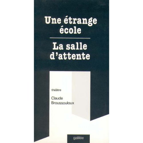 Une Etrange école. La Salle d'attente : pièces en un acte book