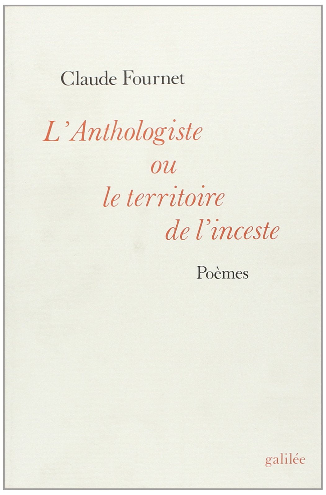 L'Anthologiste ou le Territoire de l'inceste book