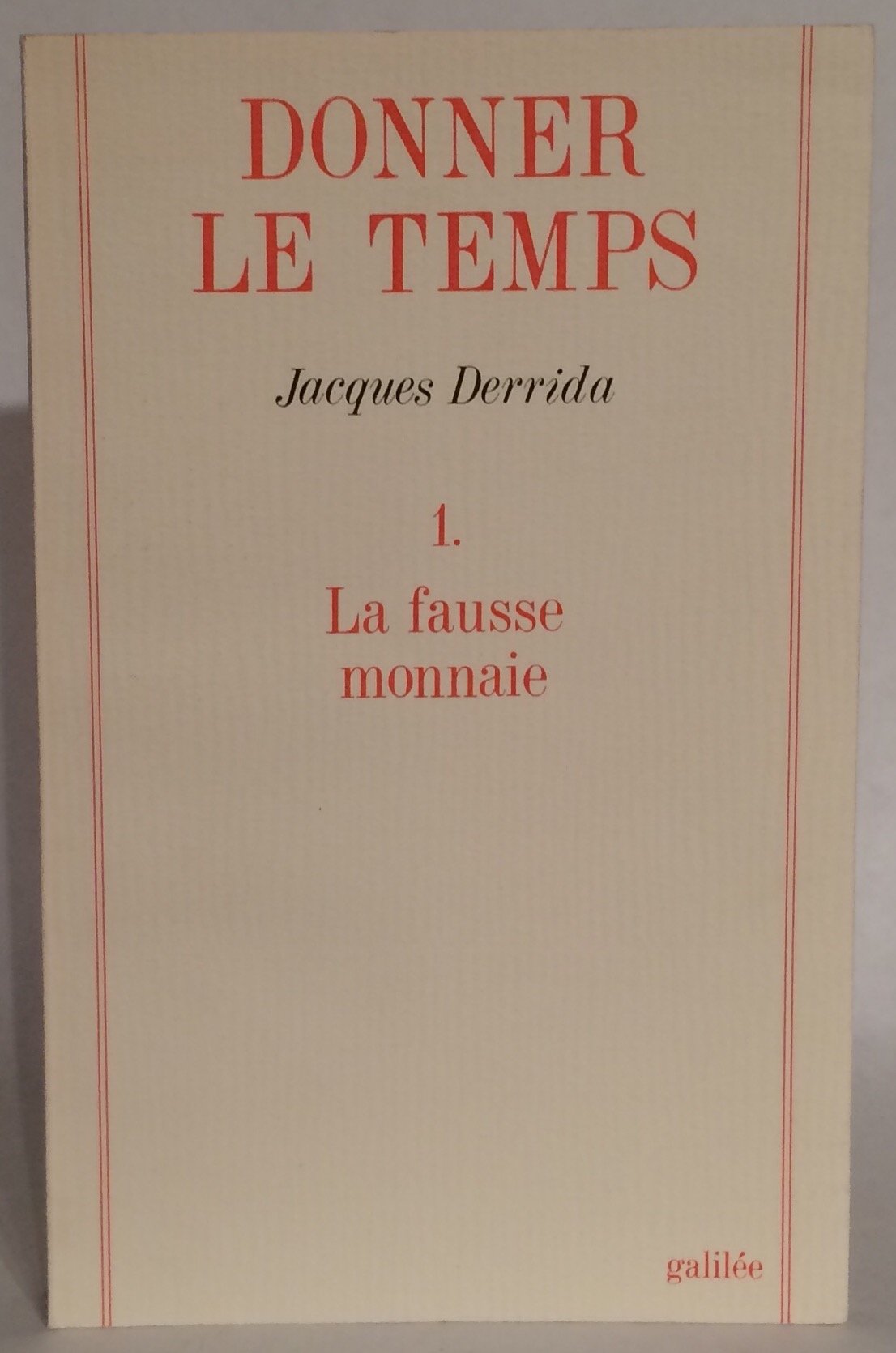 Donner le temps. Vol. 1. La fausse monnaie book