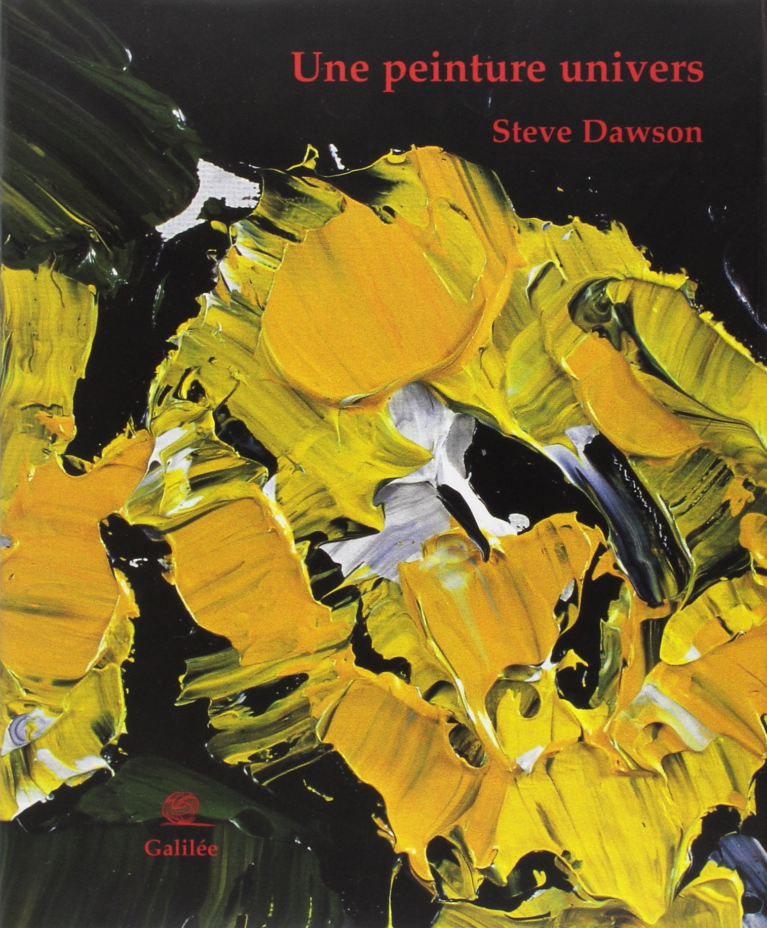 Une peinture univers : Steve Dawson book