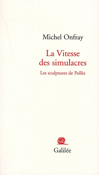 La vitesse des simulacres : les sculptures de Pollès Film, Art & Culture