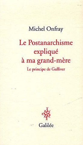 Le postanarchisme expliqué à ma grand-mère : le principe de Gulliver book
