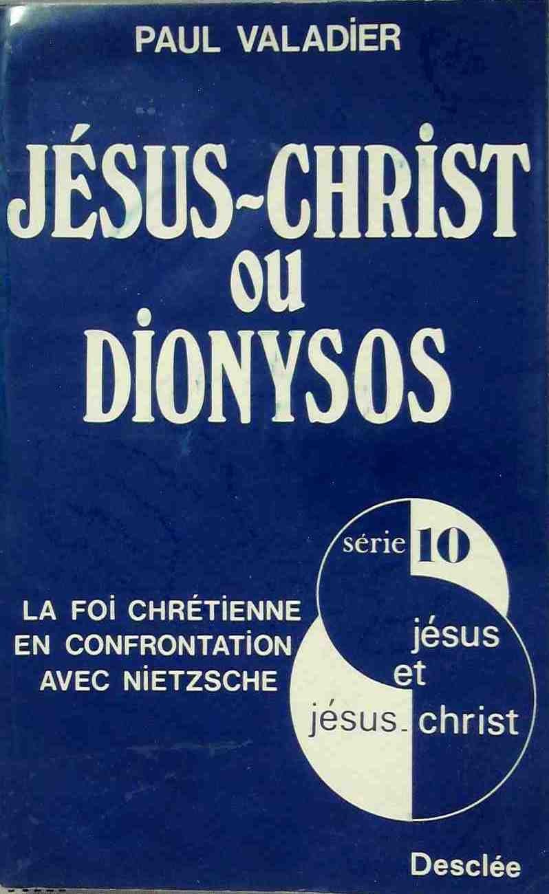 Jesus christ ou dionysos : la foi chretienne en confrontation avec nietzsche Books
