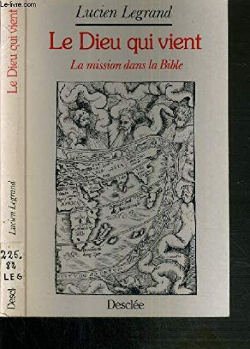 Le dieu qui vient, la mission dans la bible (Divers Doctrine) Books