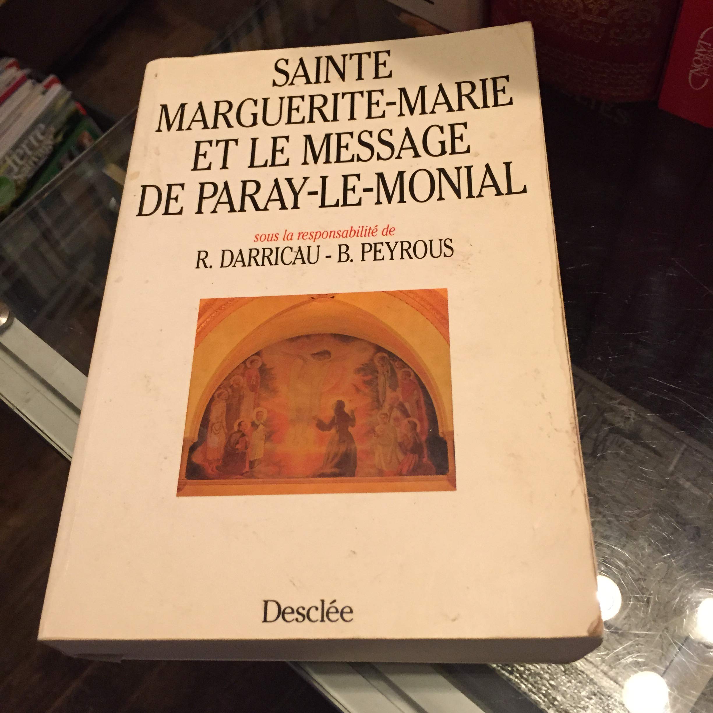 Sainte Marguerite-Marie et le message de Paray-le-Monial: [congrès de Paray-le-Monial, 1990 book
