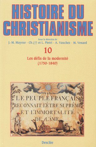 Histoire du christianisme : des origines à nos jours. Vol. 10. Défis de la modernité Philosophy