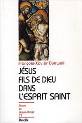 Jésus, fils de Dieu dans l'Esprit saint Religion & Esotericism