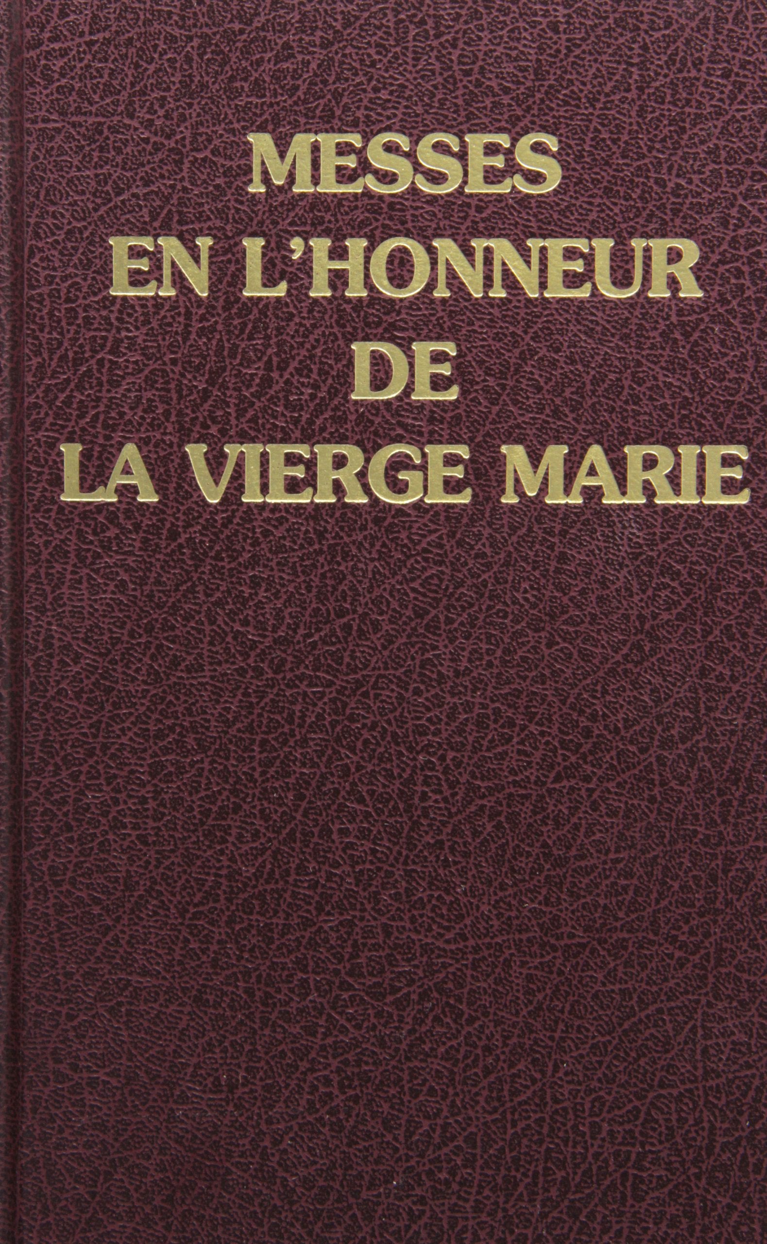 Messes en l'honneur de la Vierge Marie / préfaces notées incluses Religion & Esotericism