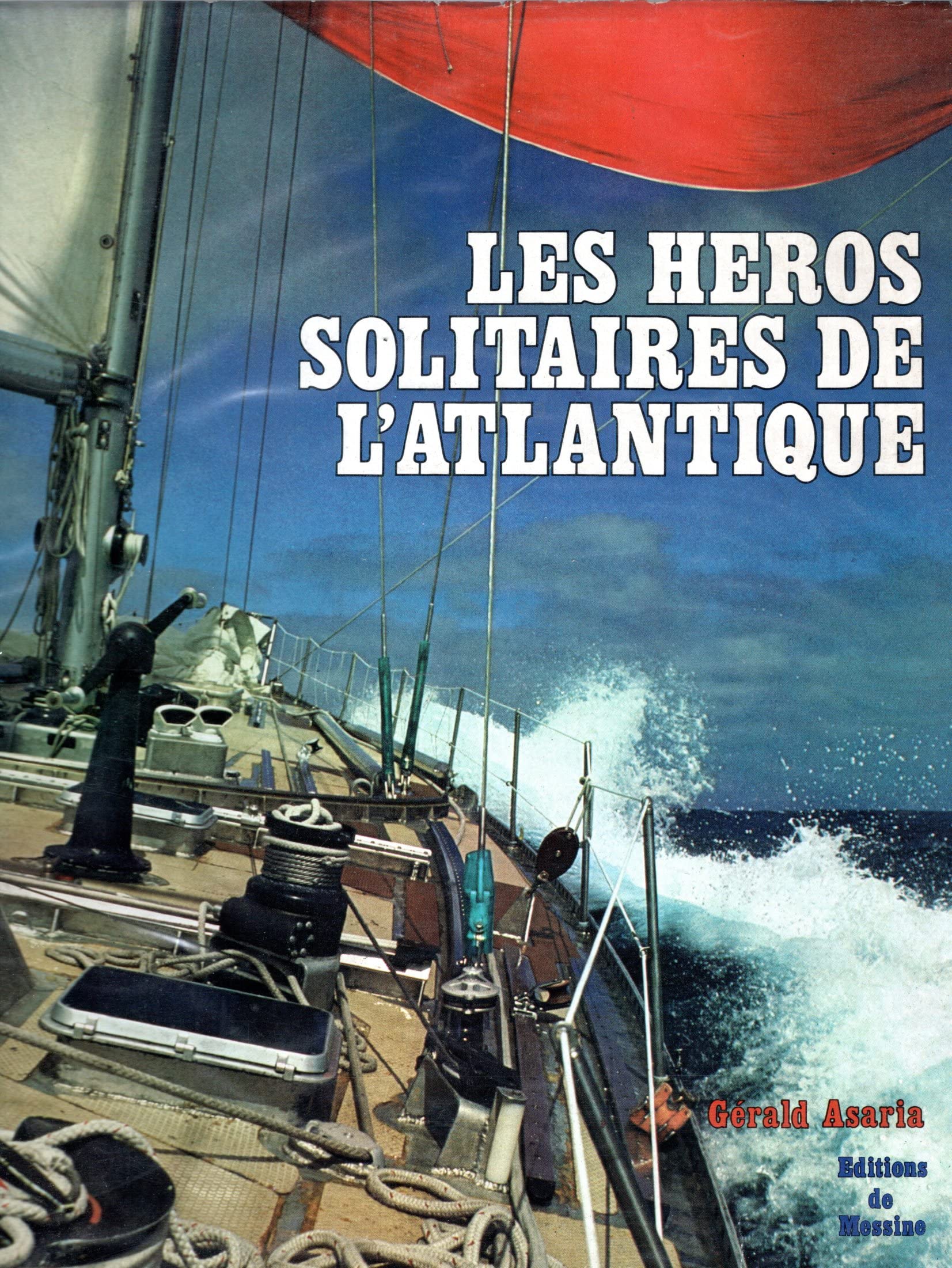 Les Héros solitaires de l'Atlantique book