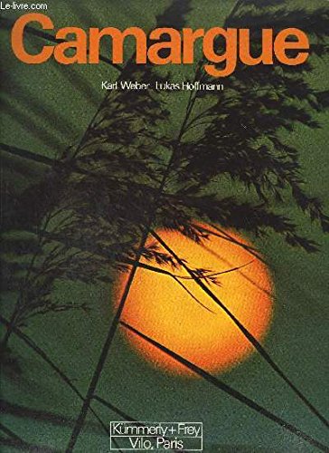 CAMARGUE. L'AME D'UN SOL SAUVAGE book