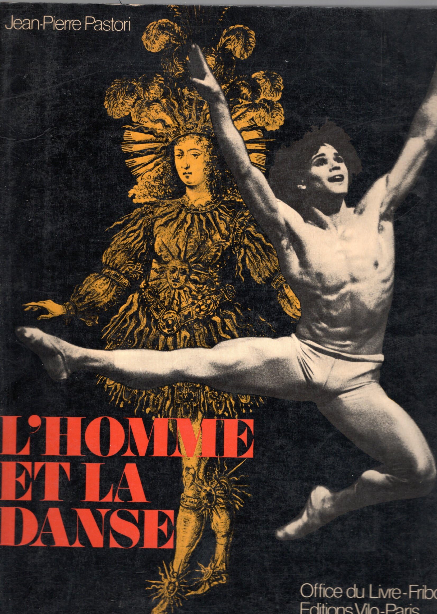 L homme et la danse. Le danseur du XVIe au XXe siècle. book
