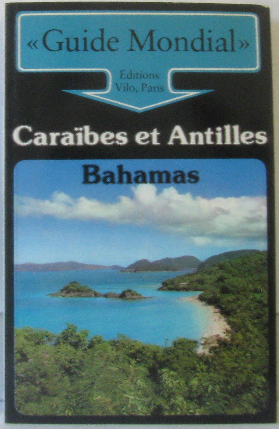 Guide Mondial: Caraïbes et Antilles, Bahamas Books