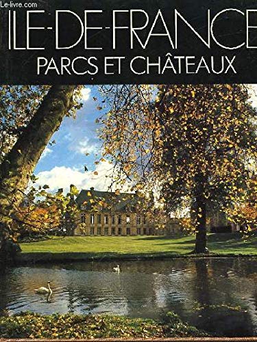 Ile-de-France, parcs et châteaux Books