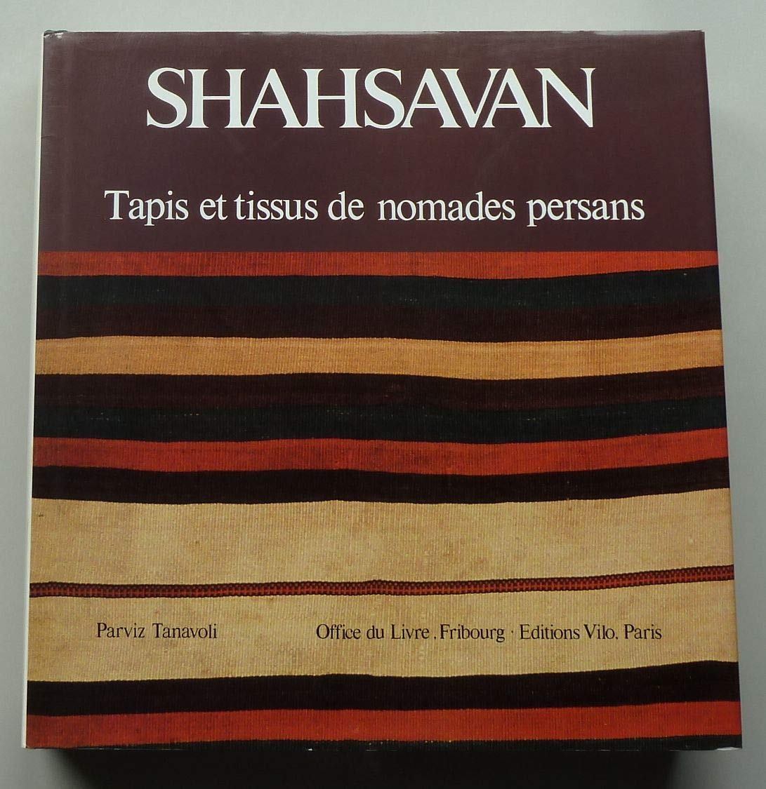 Shahsavan : Tapis et tissus de nomades persans book