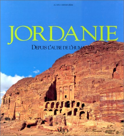 Jordanie. Depuis L'Aube De L'Humanite Books
