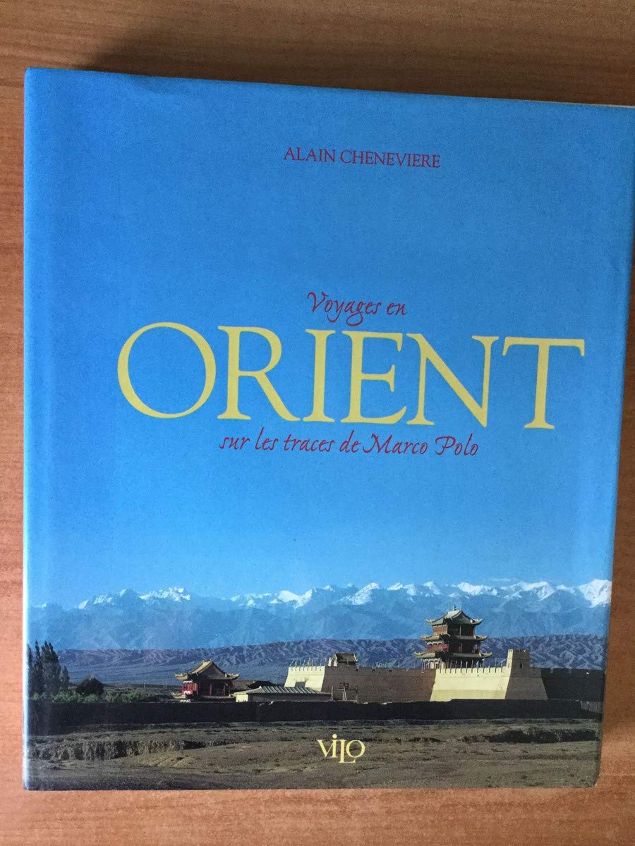 Voyages en Orient: Sur les traces de Marco Polo Books