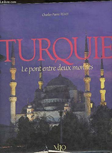 Turquie: Le pont entre deux mondes book