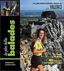 Les plus belles balades autour de Valence : du Vercors à l'Ardèche Books