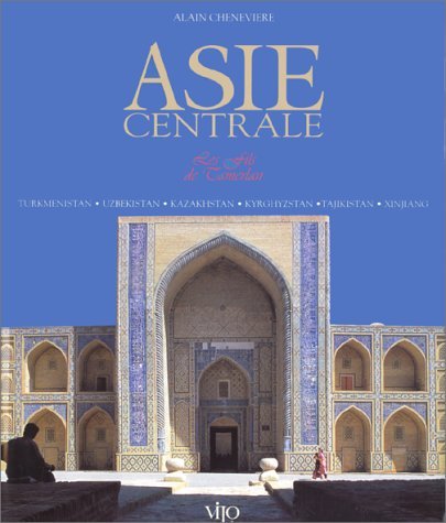 Asie Centrale. Les Fils De Tamerlan Books