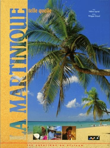 La Martinique. Telle Quelle book