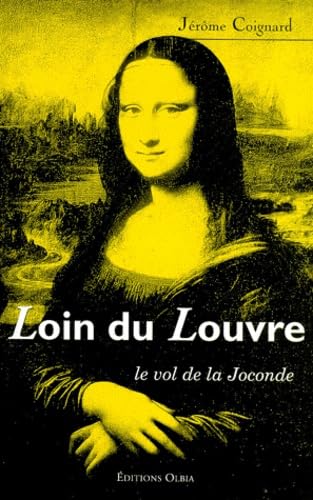 Loin du Louvre : le vol de la Joconde book