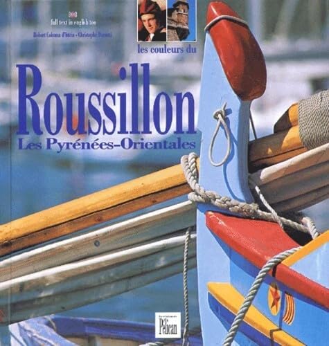 Les Couleurs du Roussillon - Les pyrénées-Orientales Film, Art & Culture