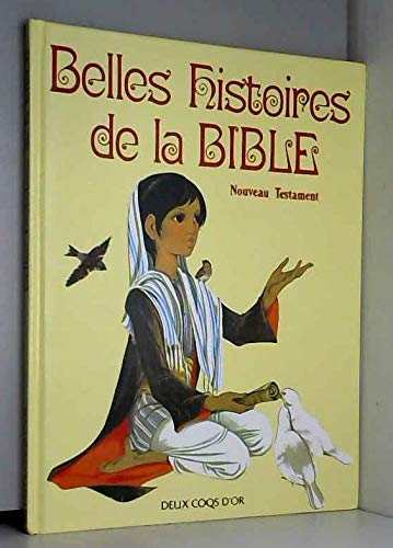 Belles Histoires De La Bible. Nouveau Testament Books