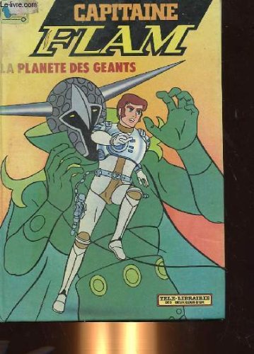 Capitaine Flam : La Planète des géants book
