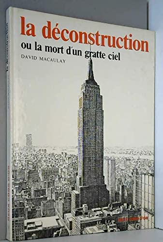 La Déconstruction : ou la mort d'un gratte-ciel book