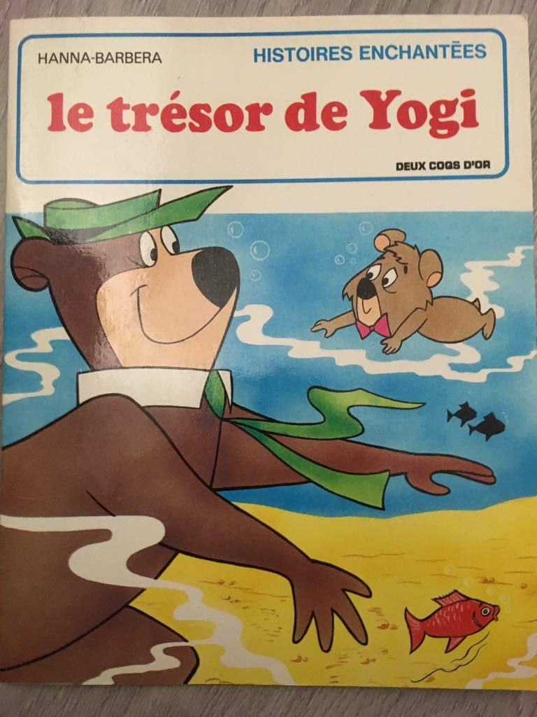 HISTOIRES ENCHANTEES - LE TRESOR DE YOGI book