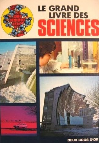 Le grand livre des sciences tout en couleur 040396 (2 Coqs Gd l.de) Books