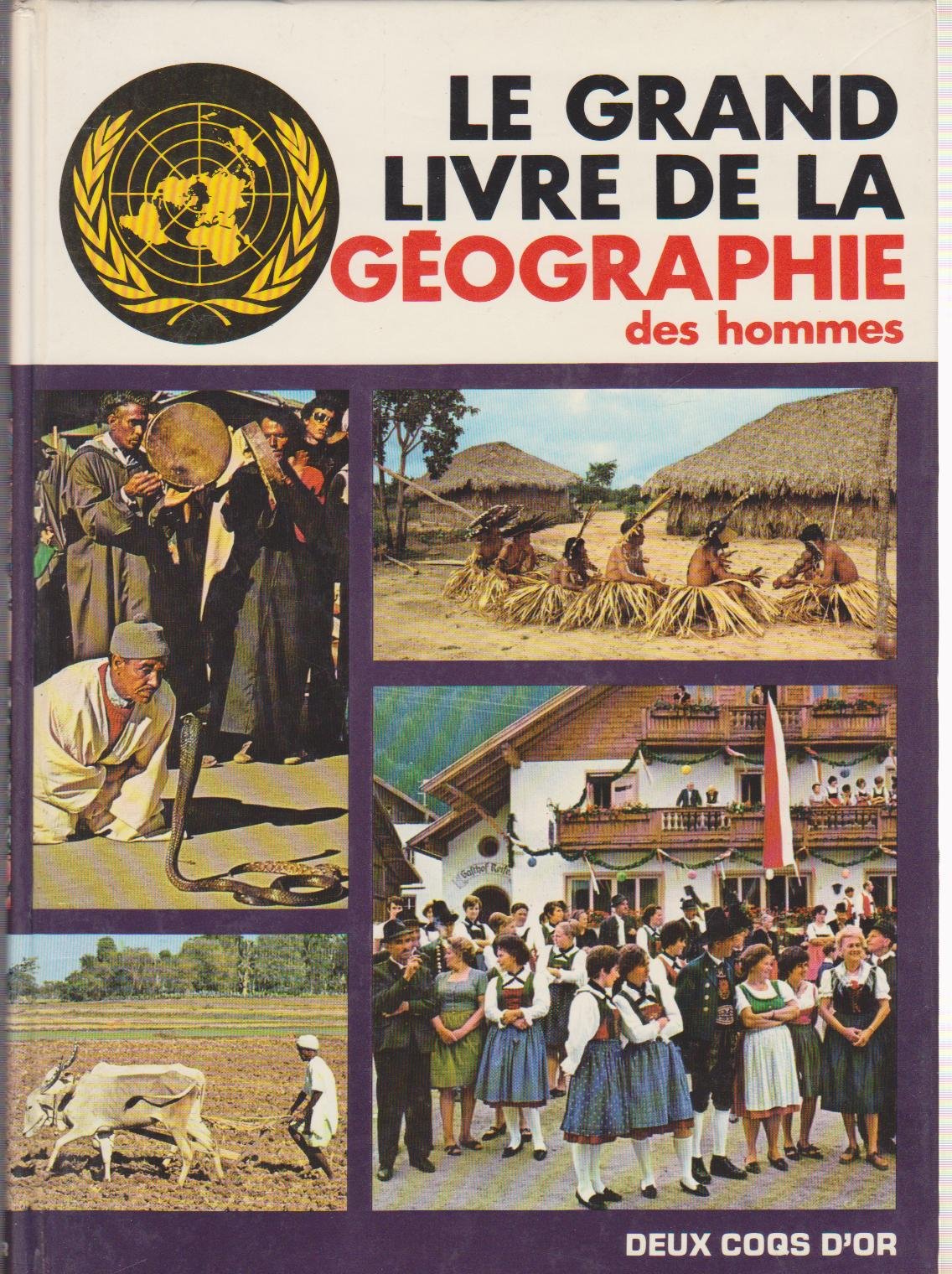Le Grand livre de la géographie des hommes (Le Grand livre de...) book