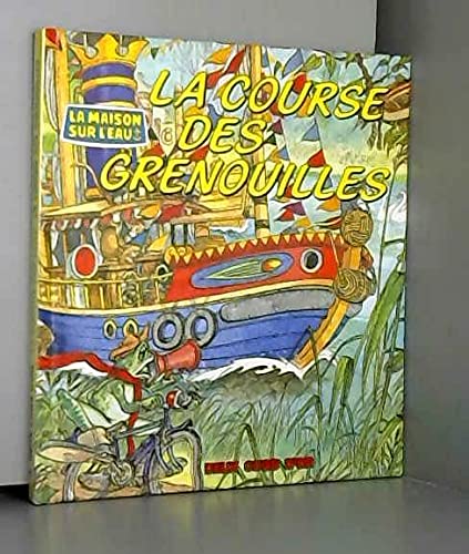 La Course des grenouilles (La Maison sur l'eau) book