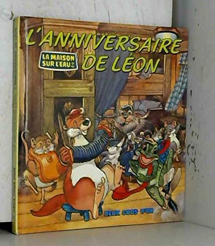 L'Anniversaire de Léon (La Maison sur l'eau) book