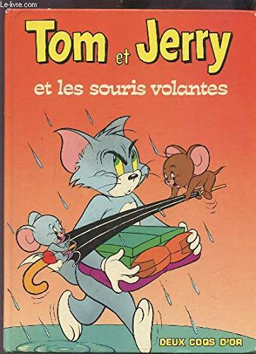 TOM ET JERRY ET LES SOURIS VOLANTES. book