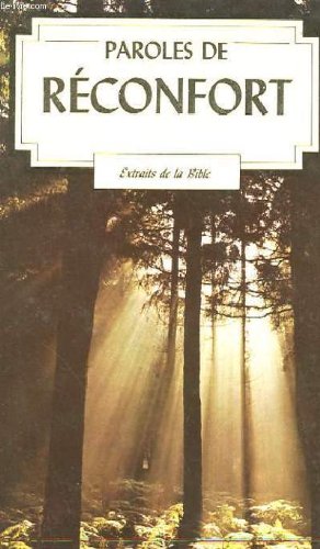 Paroles de réconfort : Extraits de la Bible Books