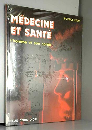 Médecine et santé : l'homme et son corps book