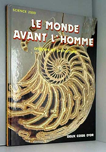 Le monde avant l'homme / origines et prehistoire book